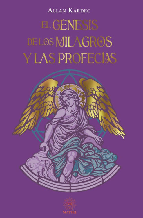 Imagen de EL GÉNESIS DE LOS MILAGROS Y LAS PROFECÍAS / ALLAN KARDEC