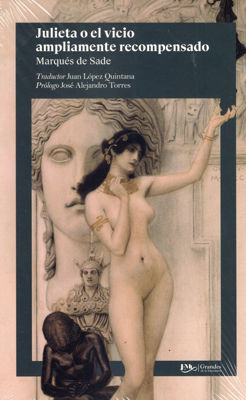 Imagen de JULIETA O EL VICIO AMPLIAMENTE RECOMPENSADO / MARQUÉS DE SADE