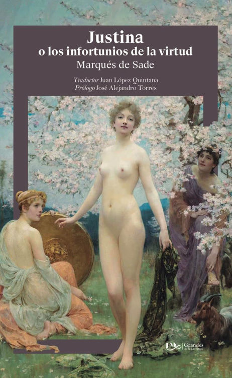 Imagen de JUSTINA O LOS INFORTUNIOS DE LA VIRTUD / MARQUÉS DE SADE