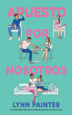 Imagen de APUESTO POR NOSOTROS / LYNN PAINTER