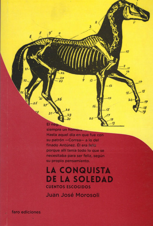 Imagen de LA CONQUISTA DE LA SOLEDAD / JUAN JOSÉ MOROSOLI