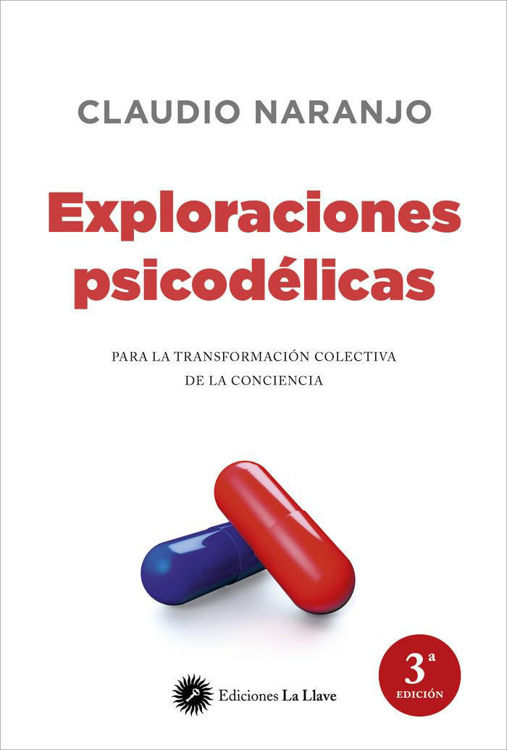 Imagen de EXPLORACIONES PSICODÉLICAS / CLAUDIO NARANJO