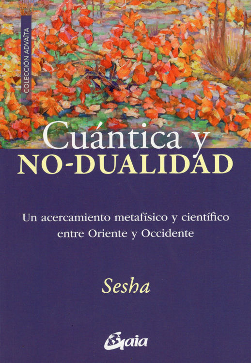 Imagen de CUÁNTICA Y NO-DUALIDAD / SESHA