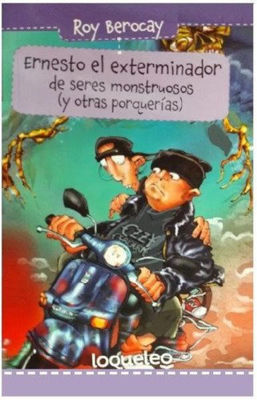 Imagen de Ernesto El Exterminador De Seres Monstruosos / Roy Berocay