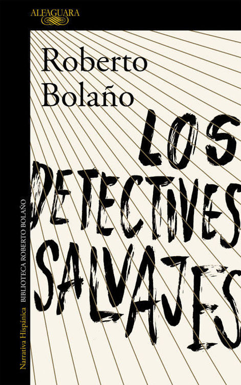 Imagen de LOS DETECTIVES SALVAJES / ROBERTO BOLAÑO