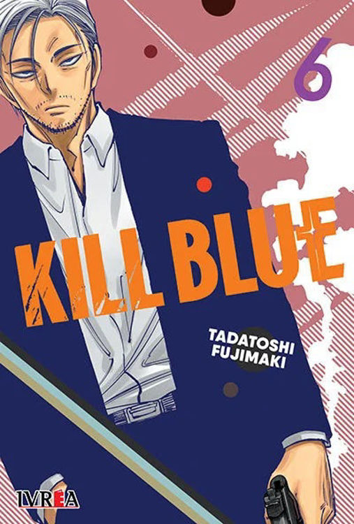 Imagen de KILL BLUE VOL. 6 / TADATOSHI FUJIMAKI