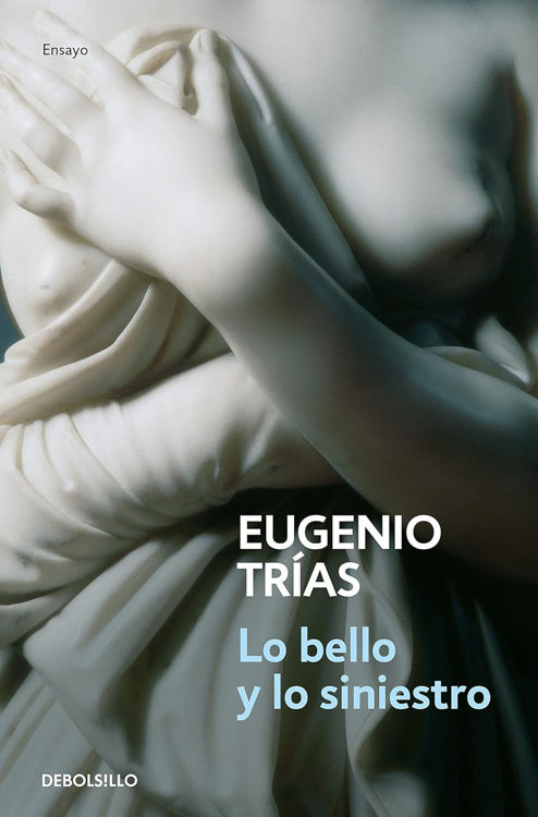 Imagen de LO BELLO Y LO SINIESTRO / EUGENIO TRÍAS