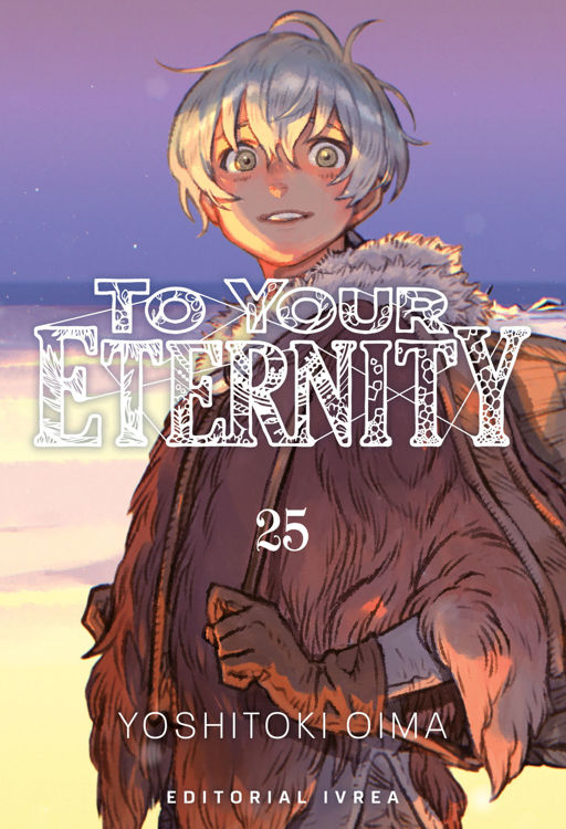 Imagen de TO YOUR ETERNITY VOL. 25 - YOSHITOKI OIMA / IVREA