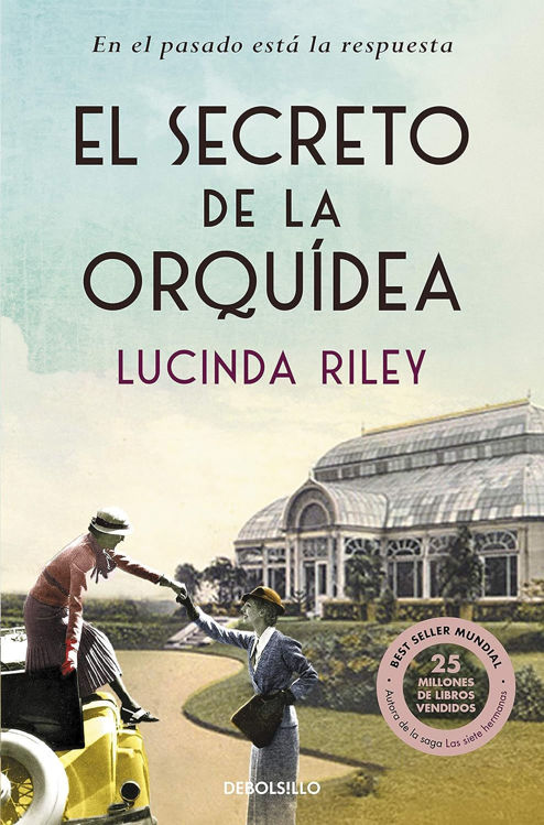 Imagen de EL SECRETO DE LA ORQUÍDEA / LUCINDA RILEY