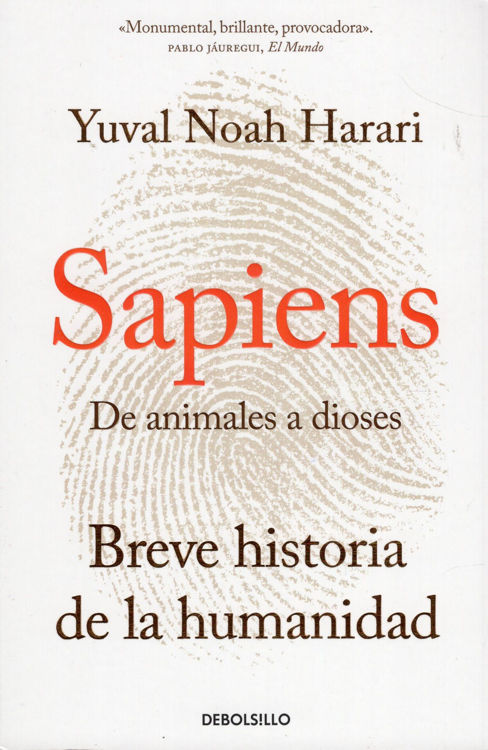 Imagen de SAPIENS: DE ANIMALES A DIOSES / YUVAL NOAH HARARI