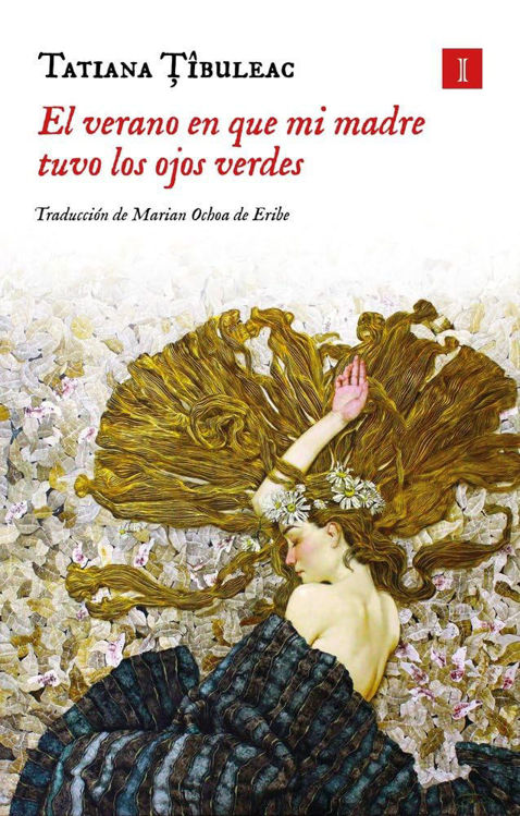 Imagen de EL VERANO EN QUE MI MADRE TUVO LOS OJOS VERDES / TATIANA TIBULEAC