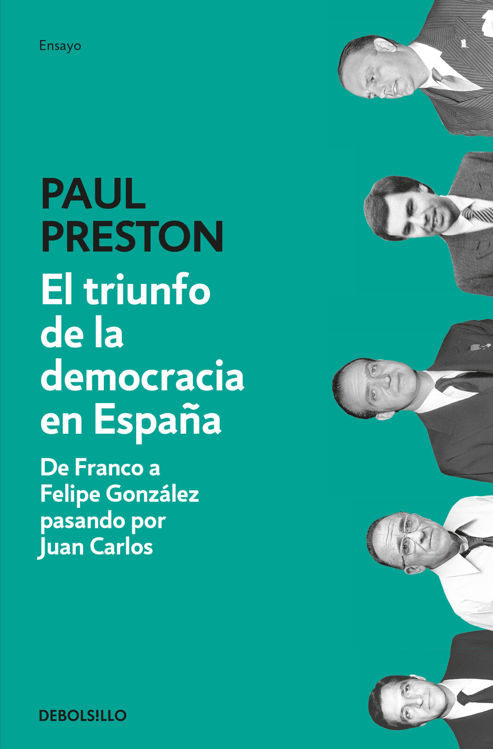Imagen de EL TRIUNFO DE LA DEMOCRACIA EN ESPAÑA / PAUL PRESTON