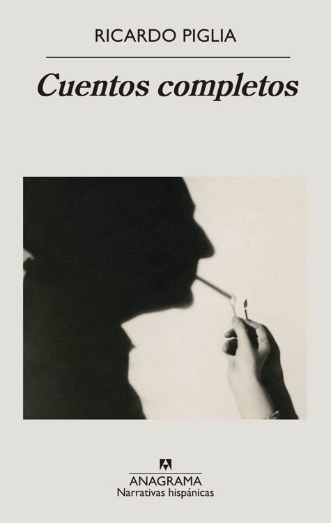 Imagen de CUENTOS COMPLETOS / RICARDO PIGLIA