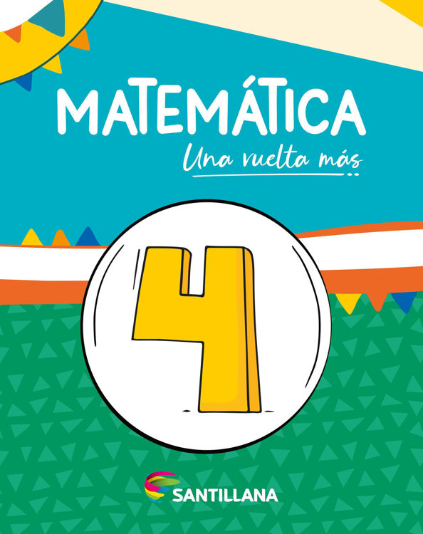Imagen de MATEMÁTICA UNA VUELTA MÁS 4 / SANTILLANA