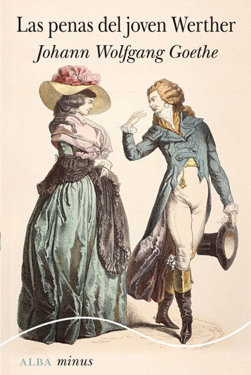 Imagen de LAS PENAS DEL JOVEN WERTHER / JOHANN WOLFGANG VON GOETHE