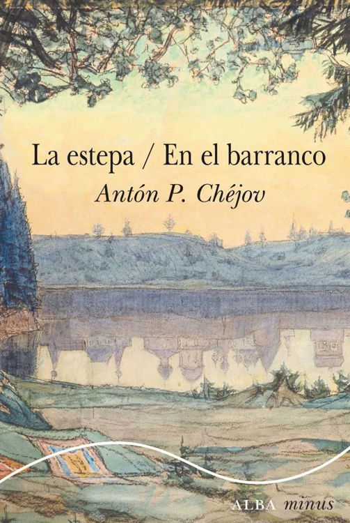 Imagen de LA ESTEPA - EN EL BARRANCO / ANTON P. CHÉJOV