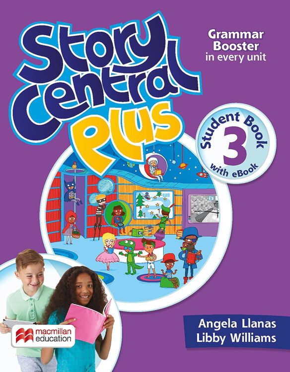 Imagen de STORY CENTRAL PLUS 3 STUDENT BOOK WITH EBOOK / MACMILLAN