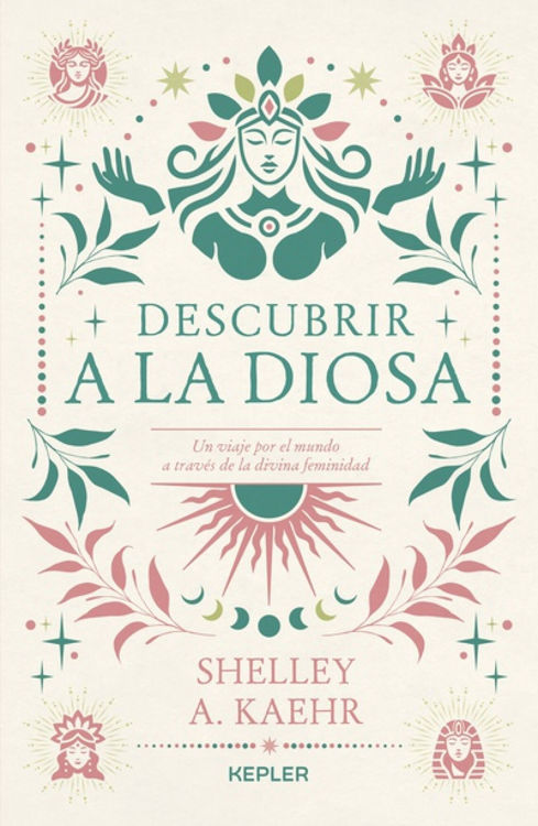 Imagen de DESCUBRIR A LA DIOSA / SHELLEY A. KAEHR