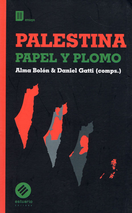 Imagen de PALESTINA PAPEL Y PLOMO / ALMA BOLÓN Y DANIEL GATTI