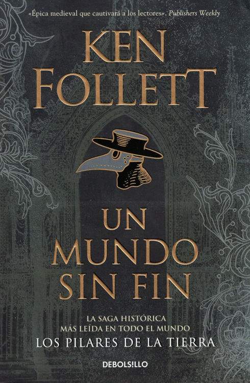 Imagen de Un Mundo Sin Fin (Los Pilares de la Tierra 2) / Ken Follett