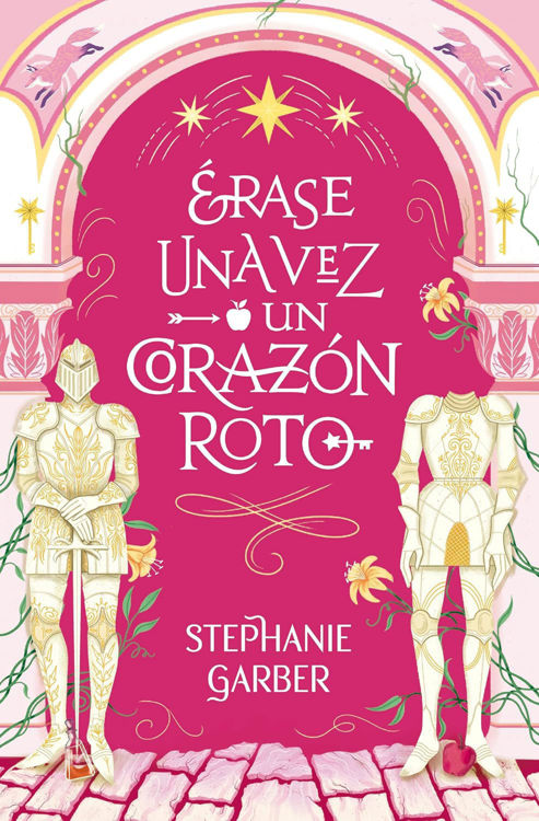 Imagen de ÉRASE UNA VEZ UN CORAZÓN ROTO / STEPHANIE GARBER