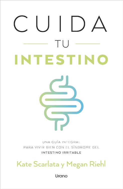 Imagen de CUIDA TU INTESTINO / KATE SCARLATA Y MEGAN RIEHL