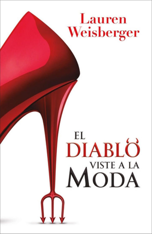Imagen de EL DIABLO VISTE A LA MODA 1 / LAUREN WEISBERGER