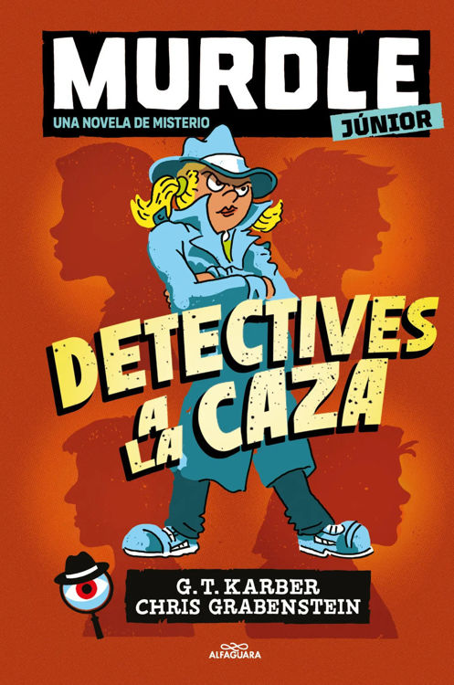 Imagen de MURDLE JUNIOR: LA NOVELA 01 - DETECTIVES A LA CAZA / G.T. KARBER