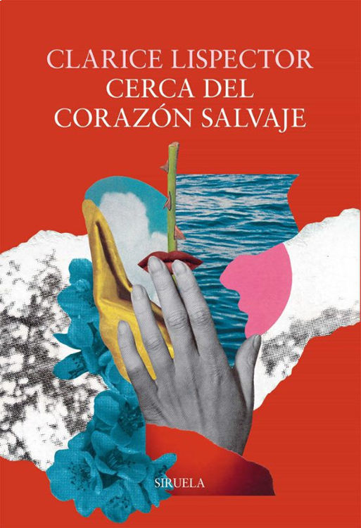 Imagen de CERCA DEL CORAZON SALVAJE / CLARICE LISPECTOR