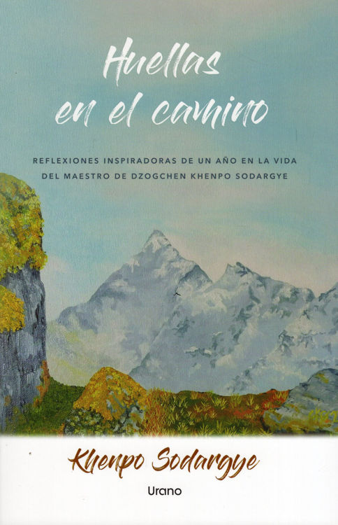 Imagen de HUELLAS EN EL CAMINO / KHENPO SODARGYE