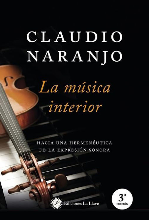 Imagen de LA MÚSICA INTERIOR / CLAUDIO NARANJO