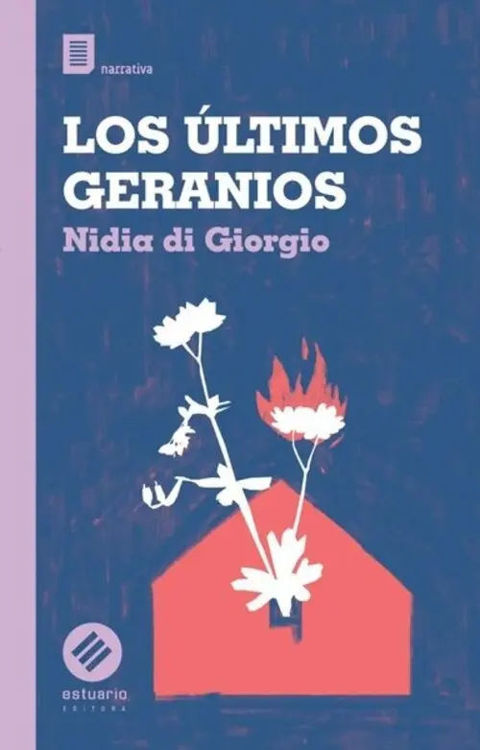 Imagen de LOS ÚLTIMOS GERRANIOS / NIDIA DI GIORGIO