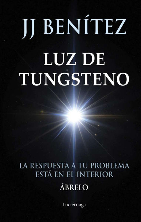 Imagen de LUZ DE TUNGSTENO / JJ BENÍTEZ
