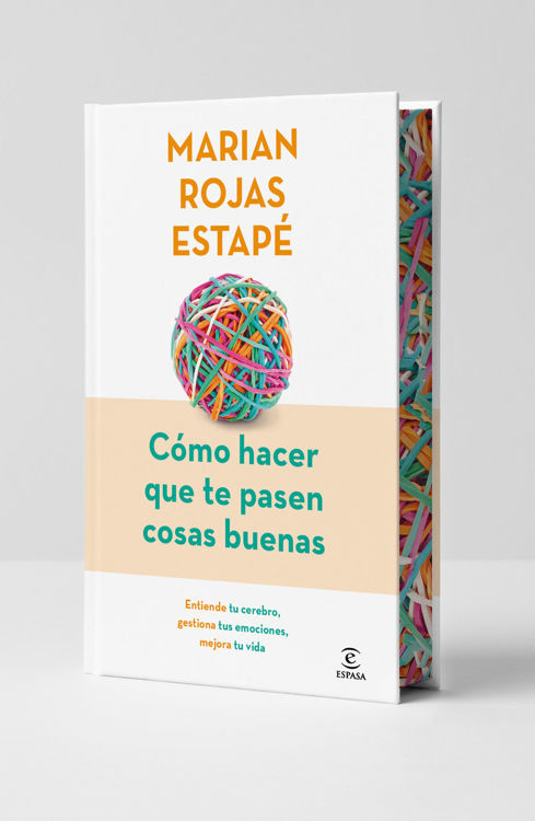 Imagen de CÓMO HACER QUE TE PASEN COSAS BUENAS / MARIAN ROJAS ESTAPÉ