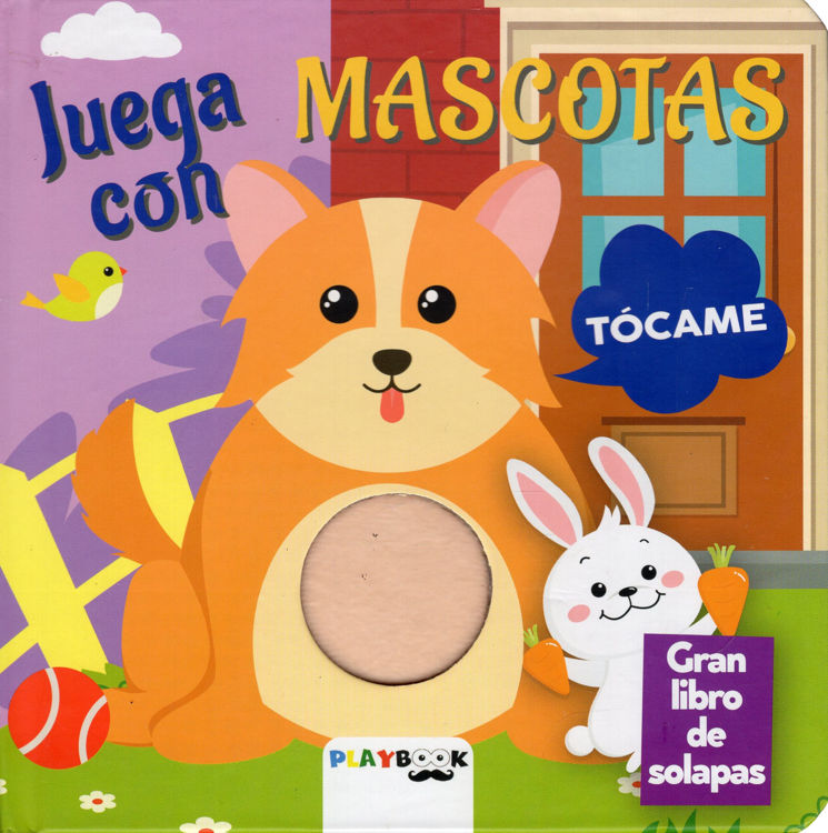 Imagen de JUEGA CON MASCOTAS: GRAN LIBRO DE SOLAPAS / PLAYBOOK