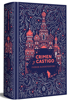 Imagen de CRIMEN Y CASTIGO / FIÓDOR M. DOSTOIEVSKI (TAPA DURA)