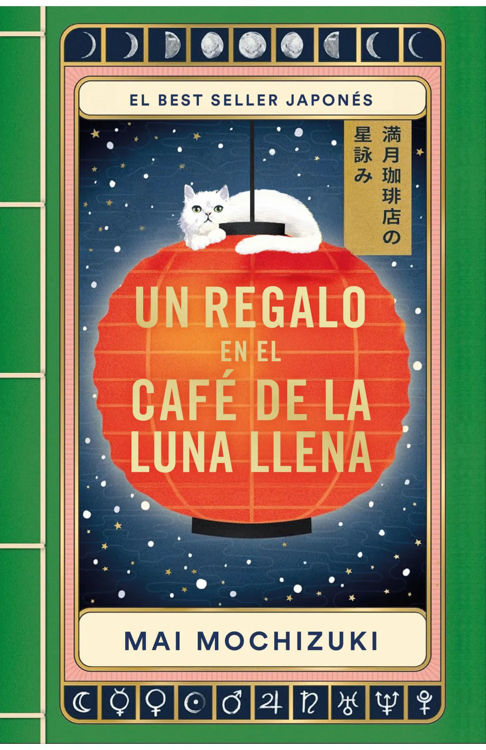 Imagen de UN REGALO EN EL CAFÉ DE LA LUNA LLENA (EL CAFÉ DE LA LUNA LLENA 2) / MAI MOCHIZUKI