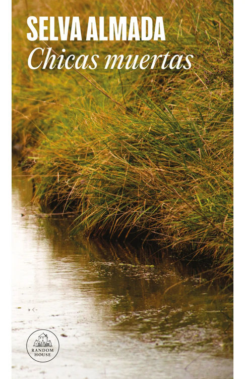 Imagen de CHICAS MUERTAS / SELVA ALMADA