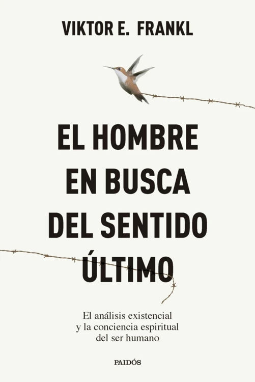 Imagen de EL HOMBRE EN BUSCA DEL SENTIDO ÚLTIMO / VIKTOR E. FRANKL