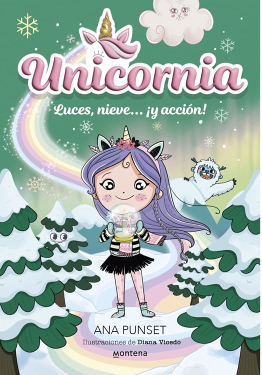 Imagen de UNICORNIA: LUCES, NIEVE...¡Y ACCIÓN! / ANA PUNSET