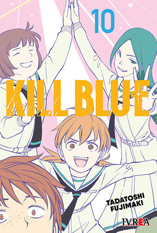 Imagen de KILL BLUE VOL. 10 / TADATOSHI FUJIMAKI