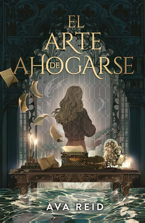 Imagen de EL ARTE DE AHOGARSE / AVA REID