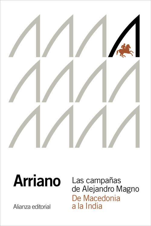Imagen de LAS CAMPAÑAS DE ALEJANDRO MAGNO: DE LA MACEDONIA A LA INDIA / ARRIANO