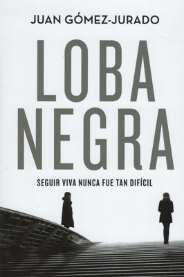 Imagen de LOBA NEGRA / JUAN GÓMEZ-JURADO