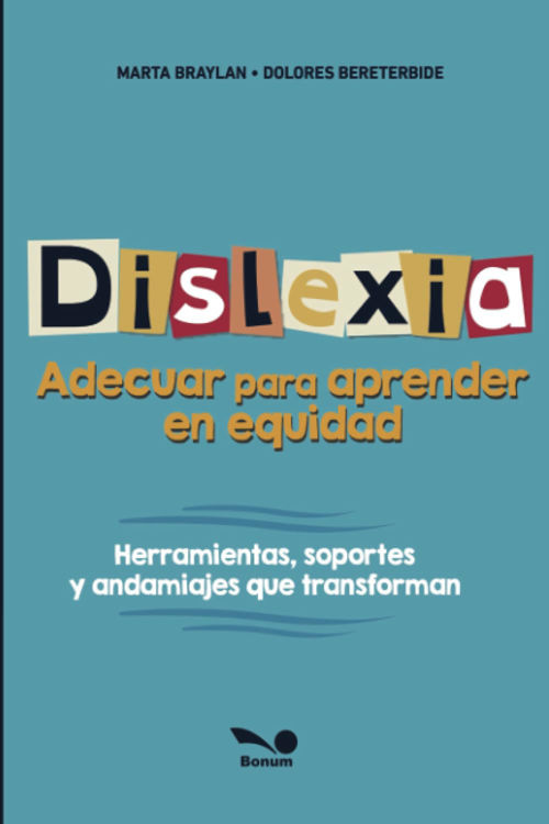 Imagen de DISLEXIA: ADECUAR PARA APRENDER EN EQUIDAD / MARTA BRAYLAN