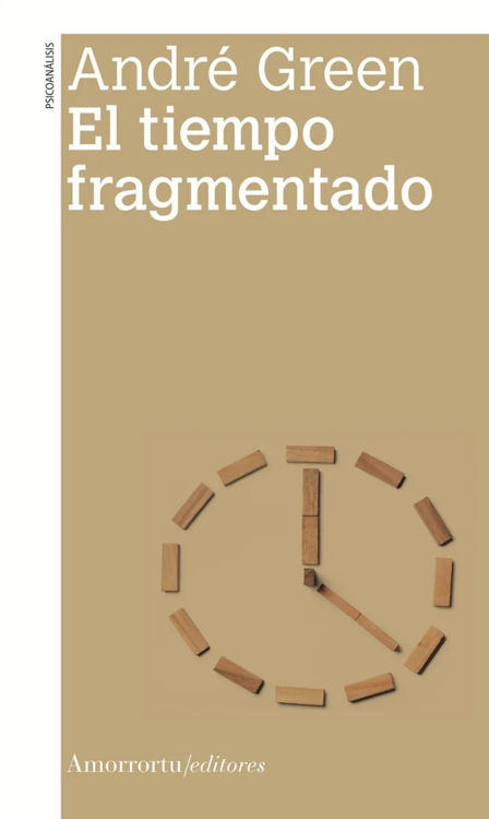 Imagen de EL TIEMPO FRAGMENTADO / ANDRÉ GREEN