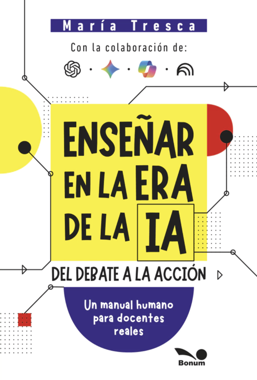 Imagen de ENSEÑAR EN LA ERA DE LA IA / MARÍA TRESCA