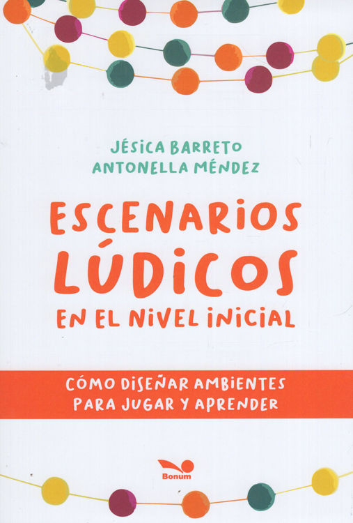 Imagen de ESCENARIOS LÚDICOS EN EL NIVEL INICIAL / JÉSICA BARRETO
