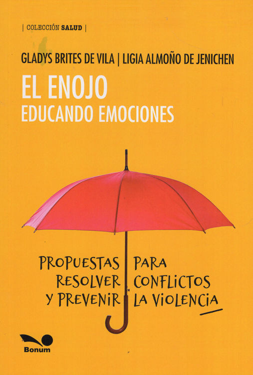 Imagen de EL ENOJO: EDUCANDO EMOCIONES / GLADYS BRITES DE VILA