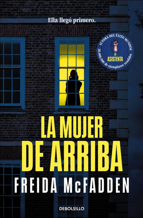 Imagen de LA MUJER DE ARRIBA / FREIDA MCFADDEN
